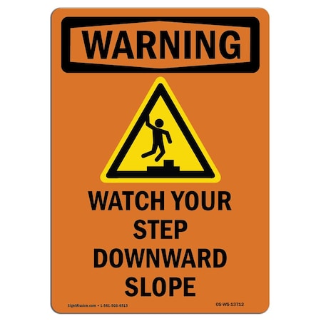 Signmission OSHA WARNING Sign, Watch Your Step Downward W/ Symbol, 14in X 10in Decal, 10" W, 14" H, Portrait OS-WS-D-1014-V-13712